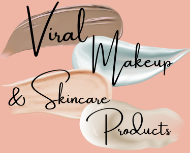 The Hottest Viral Cosmetic Products you need to know about