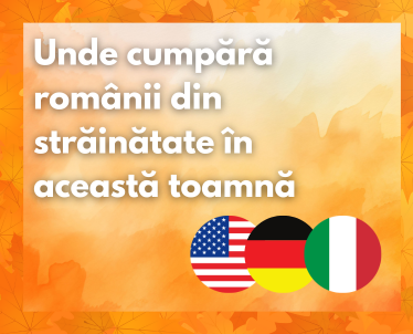 Unde pot cumpăra românii în străinătate în această toamnă: SUA, Germania, Italia și altele